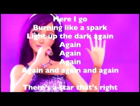 Видеоклип Here I Am Lyrics (Keira Version) Barbie Princess and the Popstar 