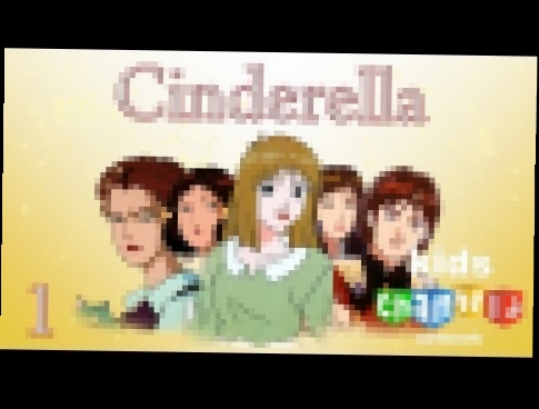 Cinderella - Children's cartoon series - episode 1 