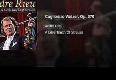 Видеоклип Cagliostro Walzer, Op. 370 