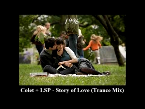 Видеоклип Colet + LSP - Story of Love (Trance Mix) 