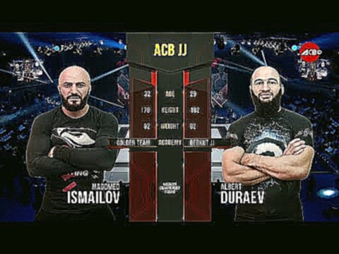 ACB JJ 14: Магомед Исмаилов vs  Альберт Дураев / Magomed Ismailov vs Albert Duraev 
