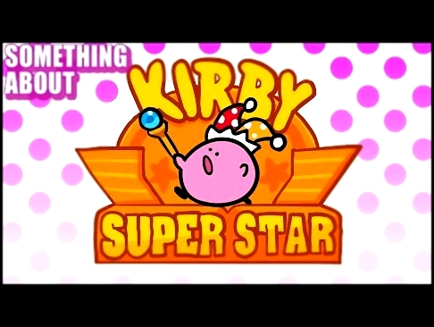Something About Kirby Super Star ANIMATED Loud Sound Warning  