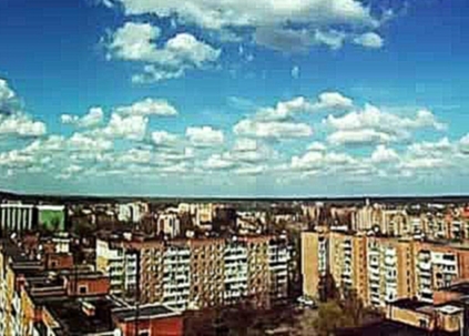 Видеоклип Timelapse Poltava Levada 