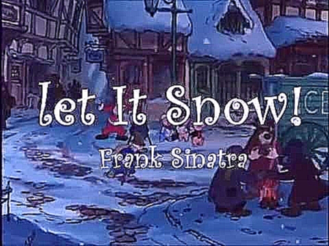 Видеоклип let it snow by Frank Sinatra 