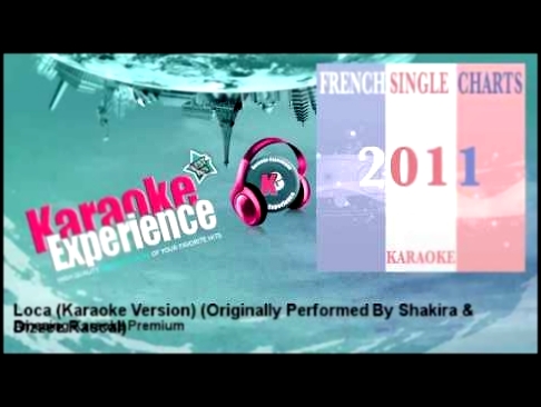 Видеоклип Amazing Karaoke Premium - Loca (Karaoke Version) - Originally Performed By Shakira & Dizzee Rascal 