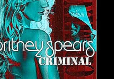 Видеоклип Britney Spears - Criminal 