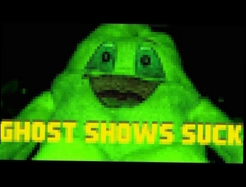 GHOST SHOWS SUCK 