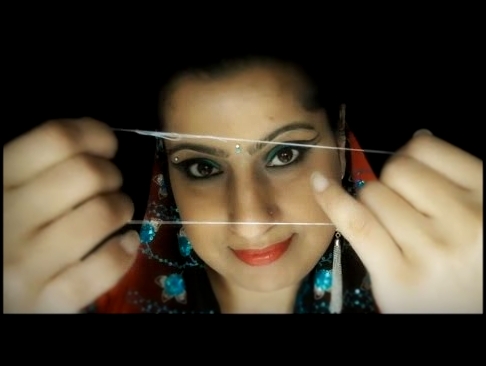 Indian ॐ Eyebrow Threading at Auntie Coco's SPA - Role Play ASMR 