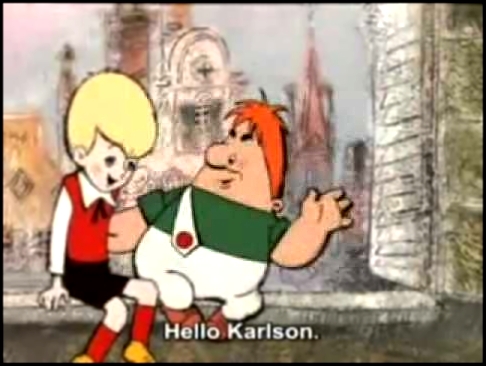 Junior and Karlson with English subtitles. Part 1.flv 