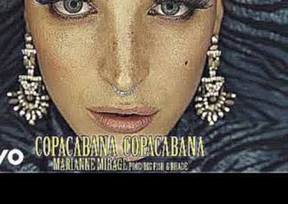Видеоклип Marianne Mirage - Copacabana Copacabana (audio) 