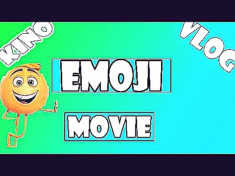 Влог #1 Эмоджи фильм кино мультик для детей Vlog #1 The Emoji Movie 