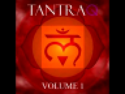 Music Tantric Massage - Tantra Q volume 1 
