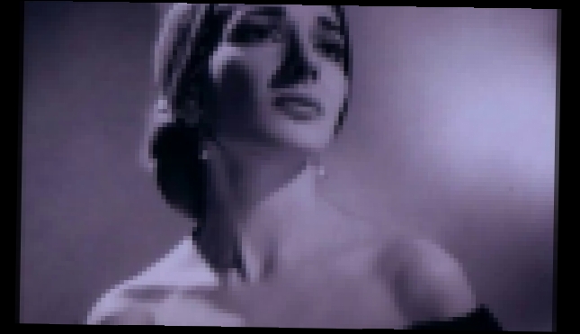 Видеоклип Maria Callas - Ave Maria 