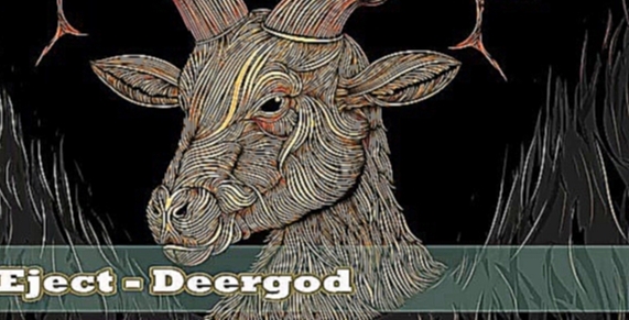 Видеоклип M-Eject - Deergod (techno house mix) 