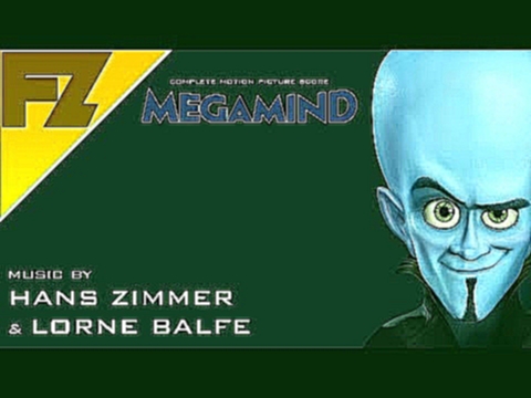 Megamind Complete Score - Hans Zimmer & Lorne Balfe 