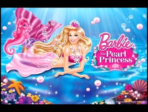 BARBIE "The Pearl Princess" full english HD 