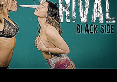 RIVAL - Чёрная сторона | Премьера клипа 