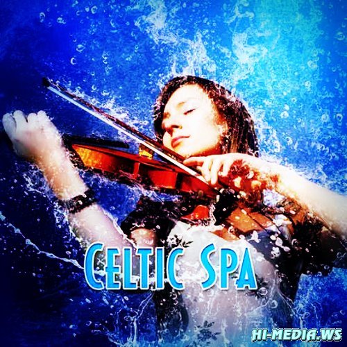 Celtic Spa & Dream Relaxation Zone feat. Celtic Chillout Relaxation Academy