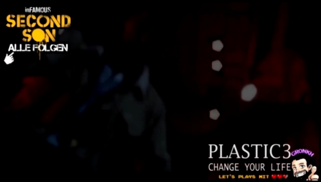 Видеоклип Plastic3 - Change Your Life (Driving Rock) Gronkh Infamous Second Son Outro  