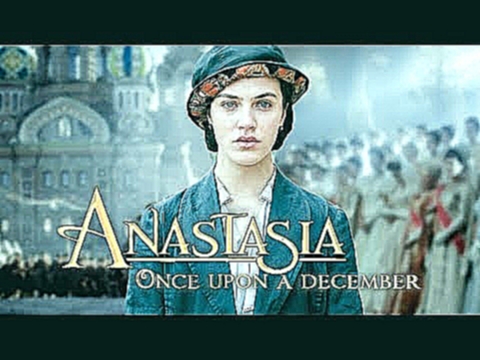Anastasia - Once upon a december 