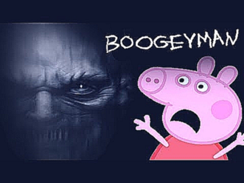 Видеоклип Свинка Пеппа и БУГИМЕН УЖАСТИКИ! Мультик На Русском Новые Серии Peppa Pig Boogeyman 