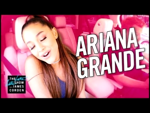Ariana Grande Carpool Karaoke 