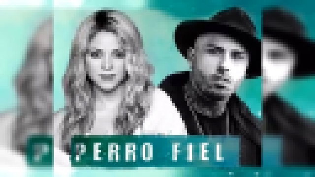 Видеоклип AuDio, Perro Fiel - Shakira Ft. Nicky Jam 