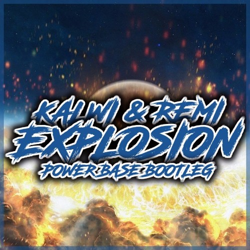 Explosion Решил загрузить старый добрый трек от Kalwi_&_Remi