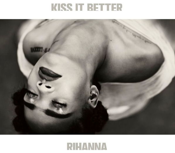Kiss It Better Rihanna